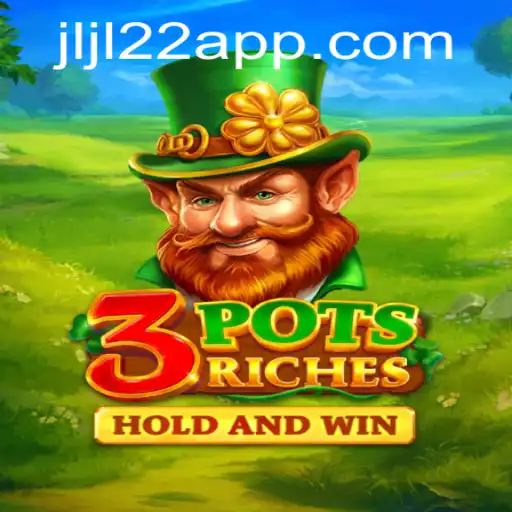 Discover the Thrilling World of 3potsRiches and JLJL22 App