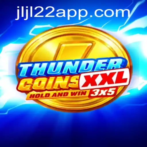 Unlock the Thrills of ThunderCoinsXxl - A New Adventure Awaits